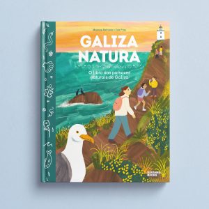 GALIZA NATURA. O LIBRO DAS PAISAXES NATURAIS DE GALIZA